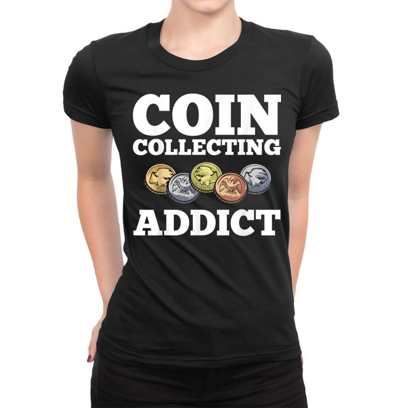 Numismatist Coin Collector Numismatic Coins Numismatologist Ladies Fitted T-Shirt by Color | Artistshot