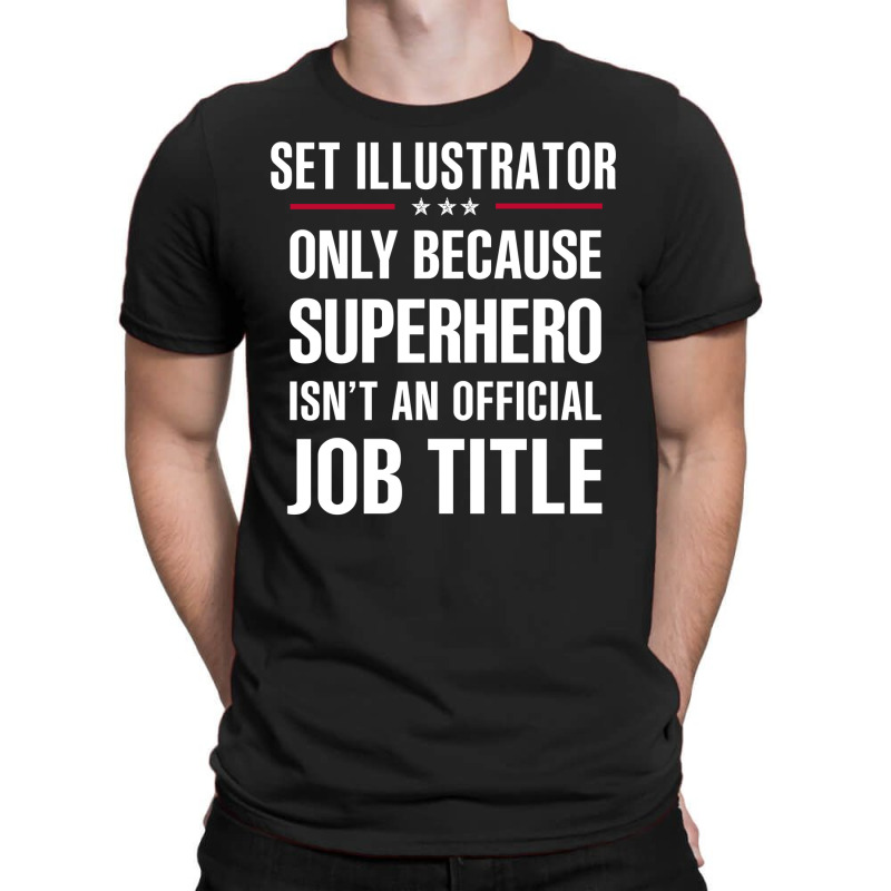 Gift For Superhero Set Illustrator T-shirt | Artistshot