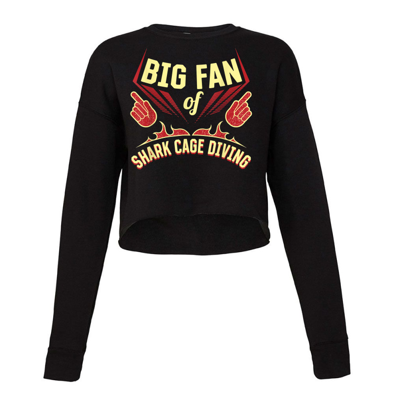 Big Fan Of Shark Cage Diving Sports Player Games Athlete T Shirt Cropped Sweater by cm-arts | Artistshot