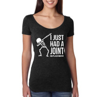 Dabbing Skeleton Gift Vintage I Just Had A Joint Replacement Premium T Women's Triblend Scoop T-shirt | Artistshot