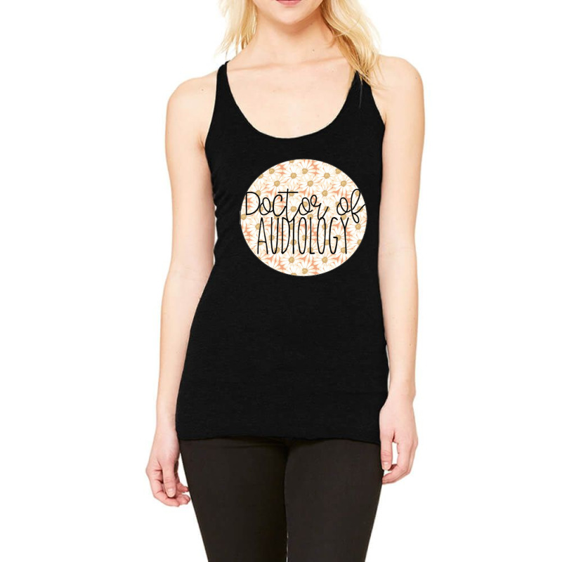 Doctor Of Audiology Circle Racerback Tank by cm-arts | Artistshot