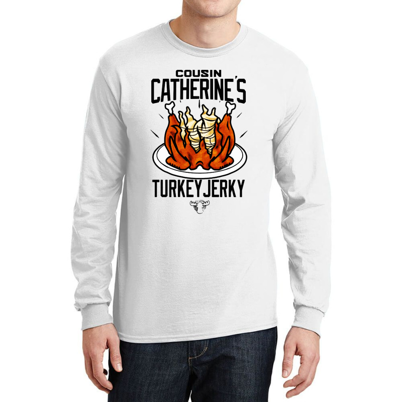 Cousin Catherine's Turkey Jerky Long Sleeve Shirts | Artistshot