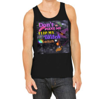 Don't Make Me Flip My Switch Halloween Tank Top | Artistshot