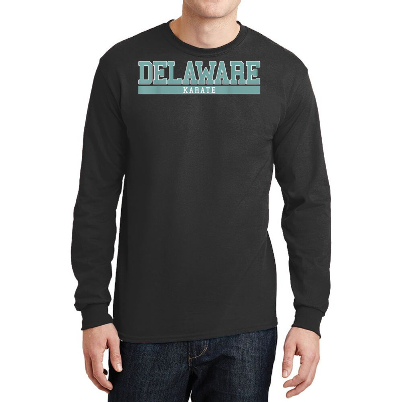 Delaware Karate T Shirt Long Sleeve Shirts | Artistshot