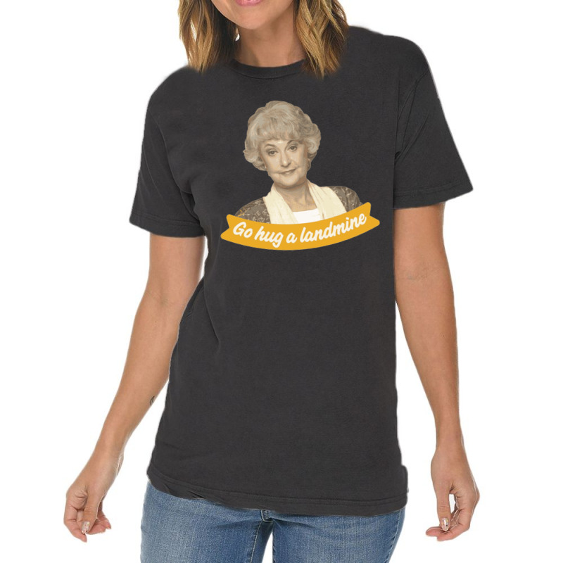 Go Hug A Landmine – Dorothy, The Golden Girls Vintage T-Shirt by cm-arts | Artistshot