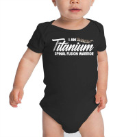 Lumbar Recovery  I Am Titanium Spinal Fusion Warrior Tank Top Baby Bodysuit | Artistshot