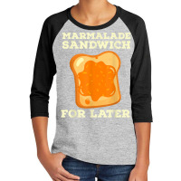 Marmalade Sandwich   For Later Cute Boys Girls Jam Lover T Shirt Youth 3/4 Sleeve | Artistshot