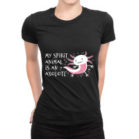 Cute Amphibian - My Spirit Animal Is An Axolotl-r7npy Ladies Fitted T-shirt | Artistshot