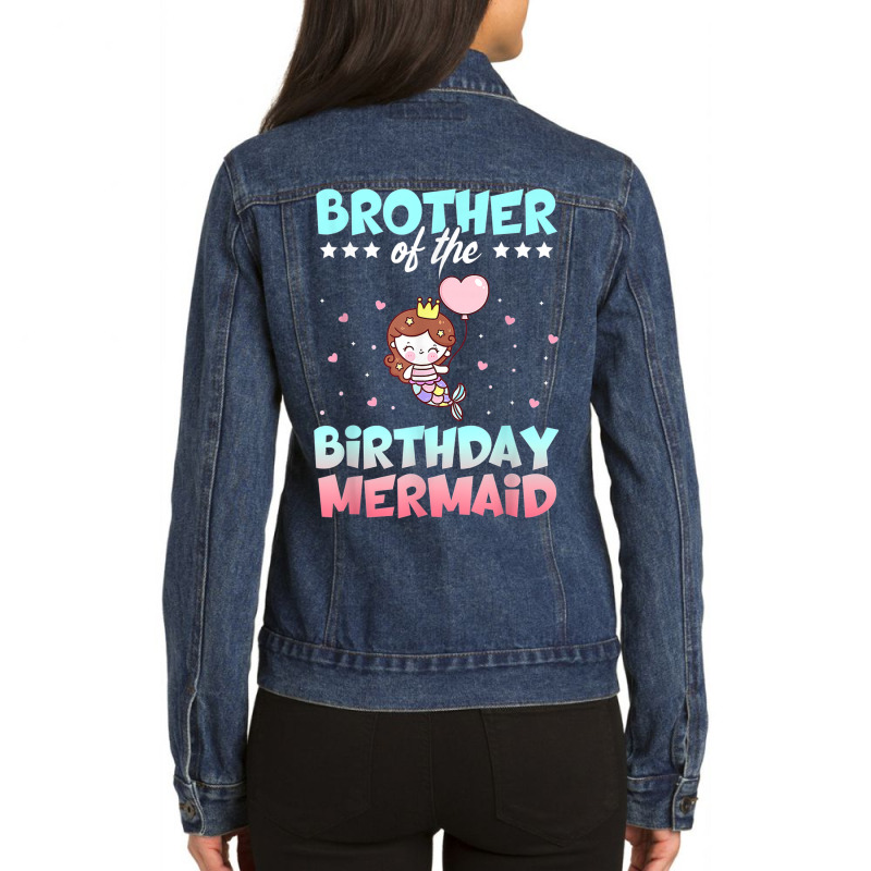 Brother Of The Birthday Mermaid Ocean Fish Tail Deep Sea Top Ladies Denim Jacket by August | Artistshot