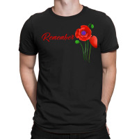 Veterans Day Gift, Flanders Field, The Red Poppy, Remember T-shirt | Artistshot