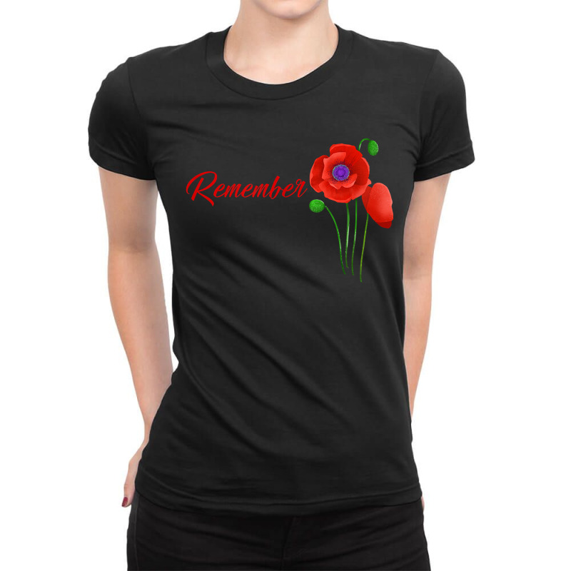 Veterans Day Gift, Flanders Field, The Red Poppy, Remember Ladies Fitted T-Shirt by LINDAFRAZIER | Artistshot