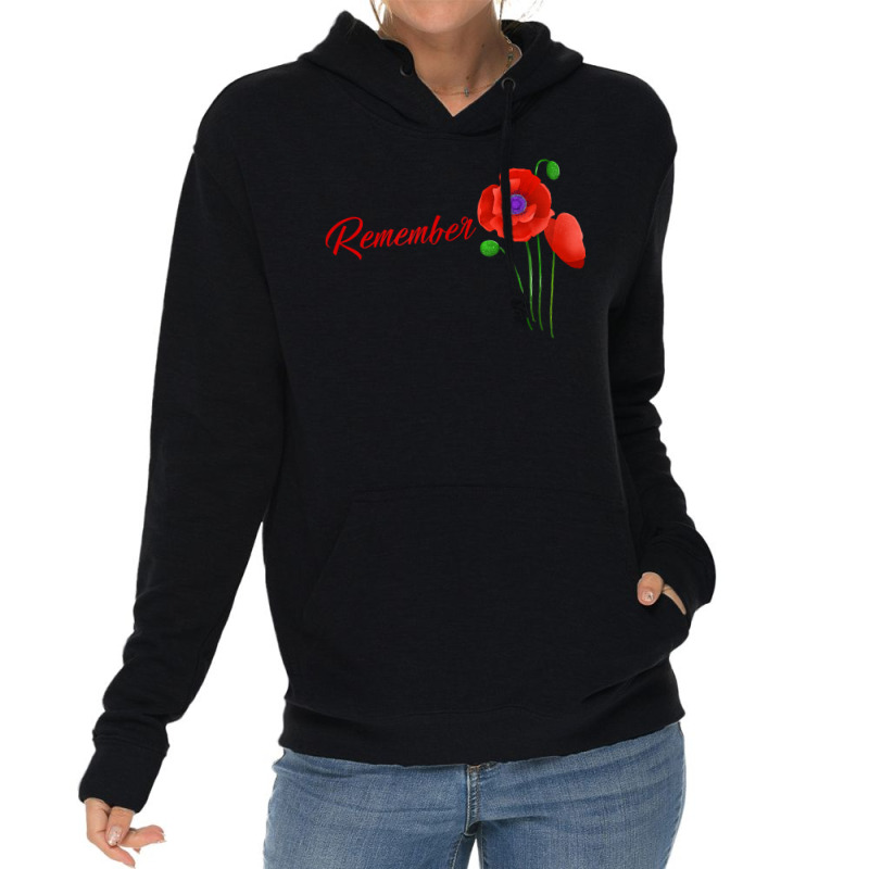 Veterans Day Gift, Flanders Field, The Red Poppy, Remember Lightweight Hoodie by LINDAFRAZIER | Artistshot