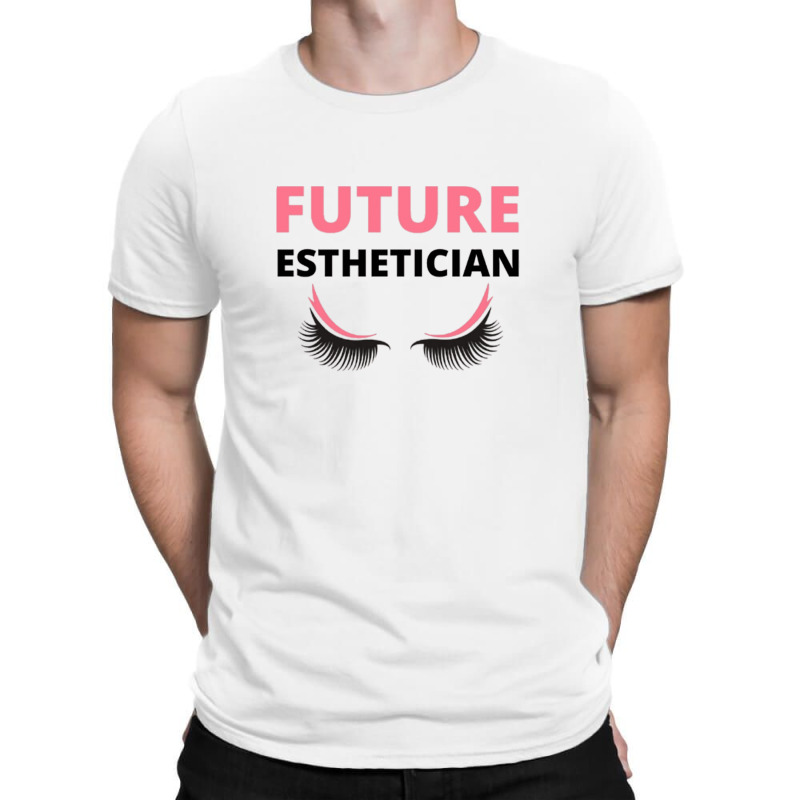 Future Esthetician T-shirt | Artistshot