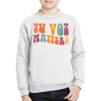 Tu Voz Matters Spanish Speech Language Pathologist Slp Slpa T Shirt Youth Sweatshirt | Artistshot