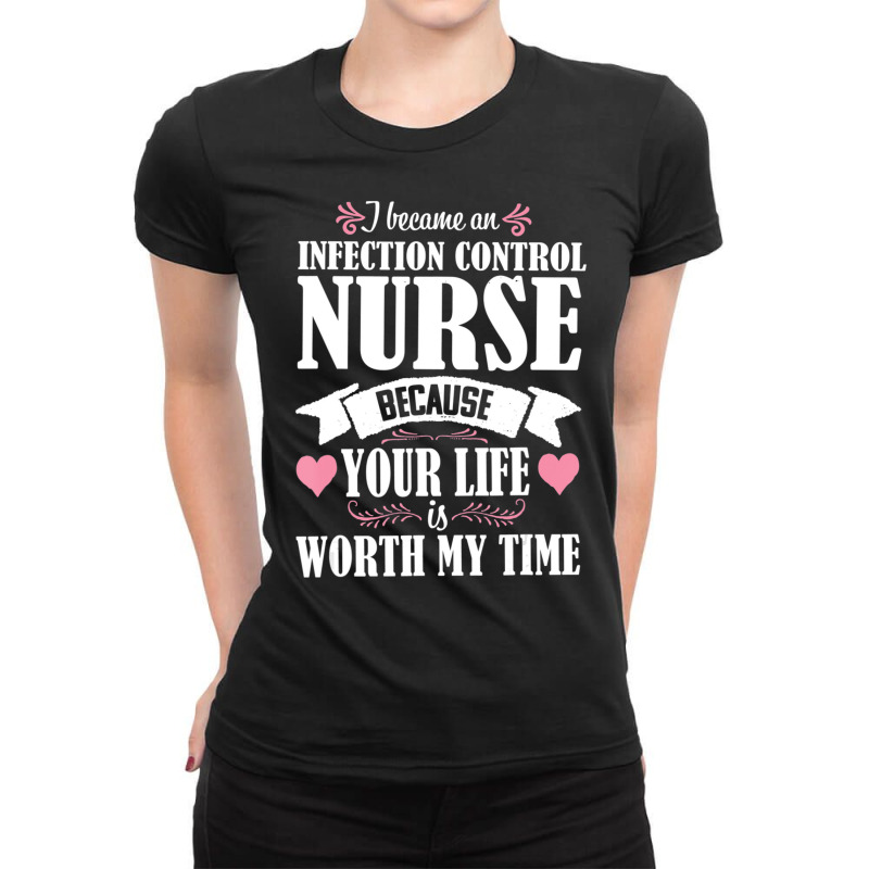 Cute Quote Infection Control Nurse Nursing Ladies Fitted T-Shirt by cm-arts | Artistshot