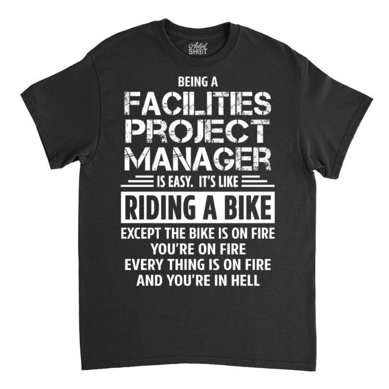 Facilities Project Manager Classic T-shirt by Alumbasisia | Artistshot