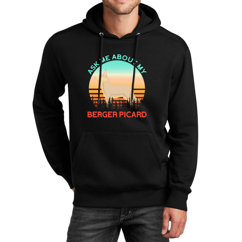 Berger Picard   Ask Me About My Berger Picard Unisex Hoodie by cemarrarubi | Artistshot