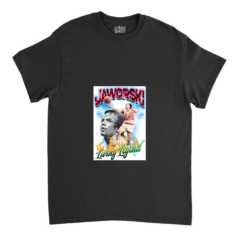 The Living Legend   Jaworski Classic T-shirt | Artistshot