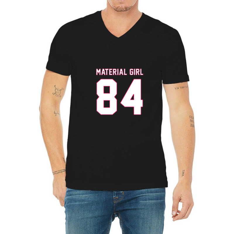 Material Girl V-Neck Tee by MichaelHolland | Artistshot