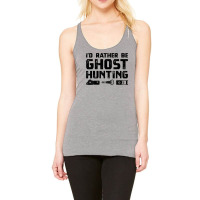 Funny Ghost Investigator  Paranormal Hunt Tee Apparel Racerback Tank | Artistshot