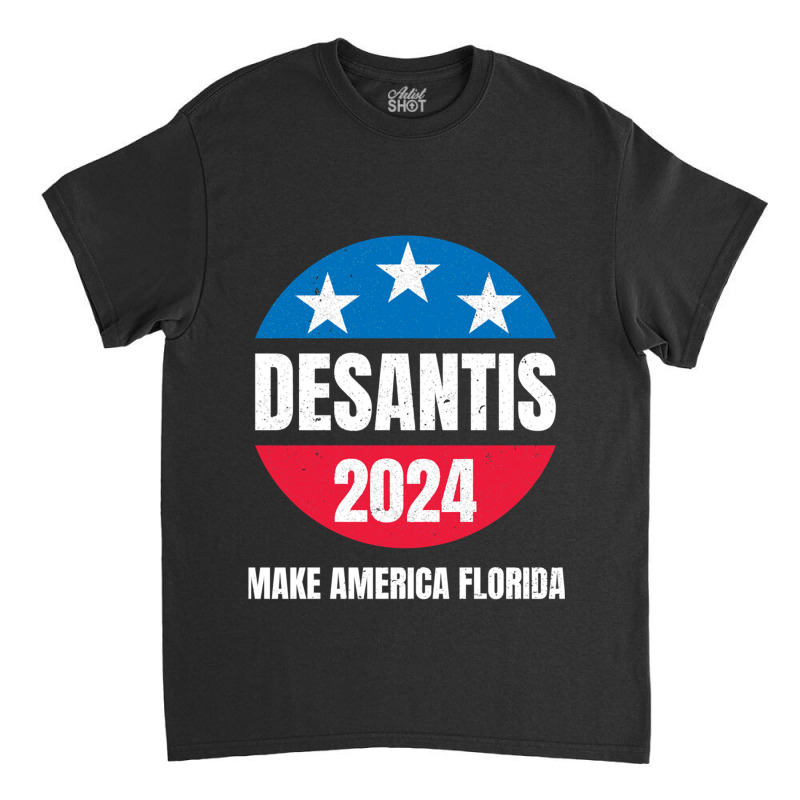 Desantis 2024 Classic T-shirt | Artistshot