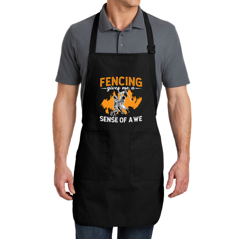 Fencing Fencing Gives Me A Sense Of Longswords Duel Fencer Full-length Apron | Artistshot