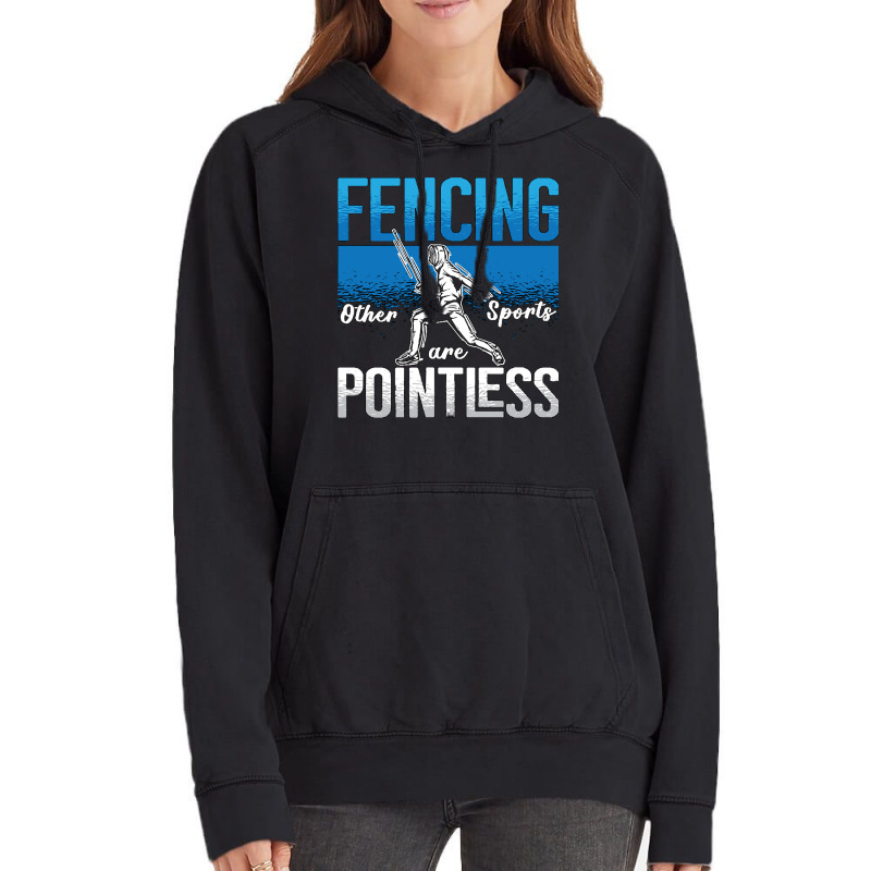 Fencing Fencing Other Sports Are Longswords Fighter Fencer Vintage Hoodie | Artistshot