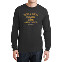 Bailey Brothers Building And Loan Long Sleeve Shirts | Artistshot