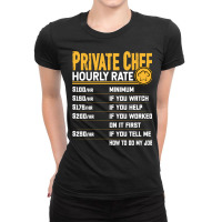 Private Chef Hourly Rate Funny Private Cook Culinary Cooking Long Slee Ladies Fitted T-shirt | Artistshot