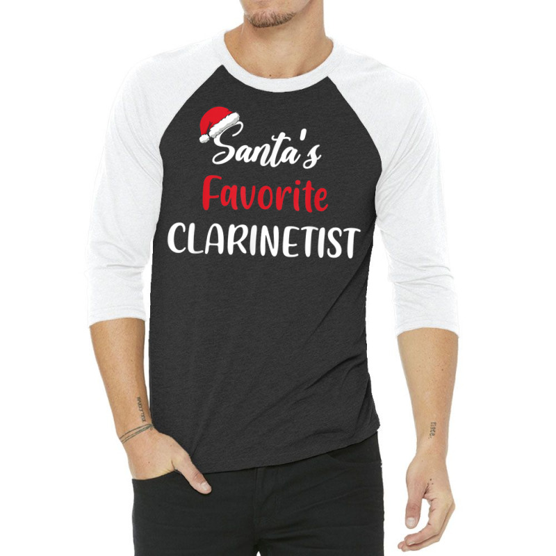 Santas Favorite Clarinetist Gift Christmas Clarinet Funny 3/4 Sleeve Shirt | Artistshot