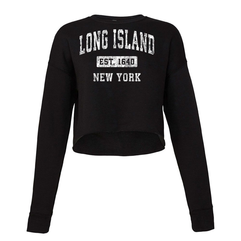 Long Island New York Ny Vintage Established Sports Design Sweatshirt Cropped Sweater by cm-arts | Artistshot