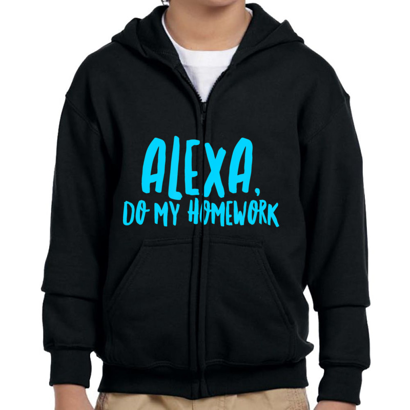 Alexa Do My Homework Joke Youth Zipper Hoodie by cm-arts | Artistshot