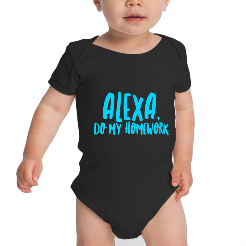 Alexa Do My Homework Joke Baby Bodysuit by cm-arts | Artistshot