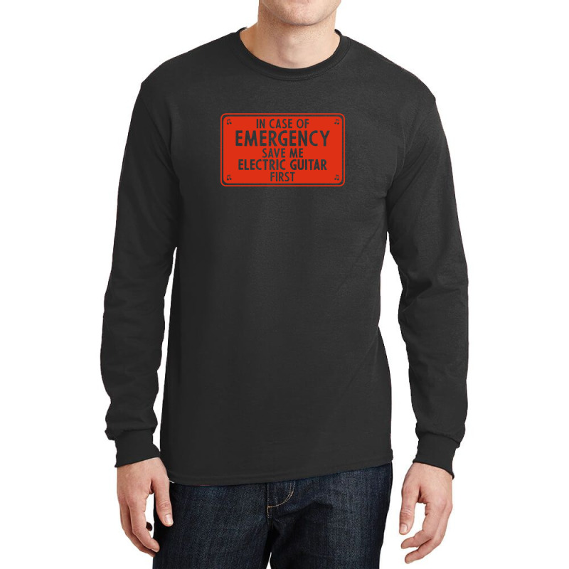 In Case Of Emergency Save Me Electric Guitar First Long Sleeve Shirts | Artistshot