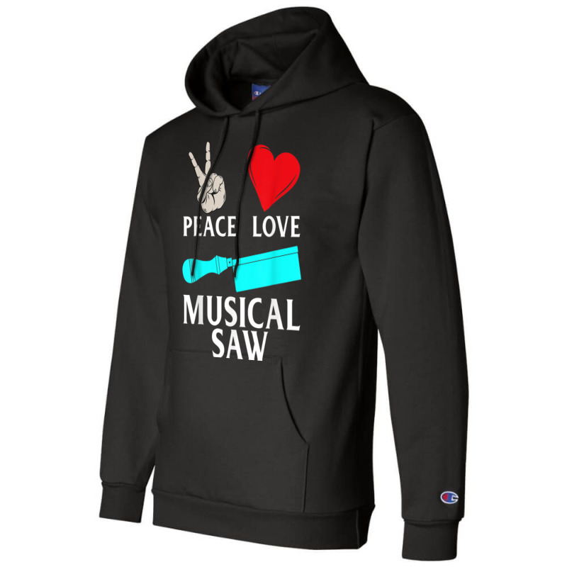 Peace Love Musical Saw Music Instrument Musical Saw Player Champion Hoodie by Uniform | Artistshot