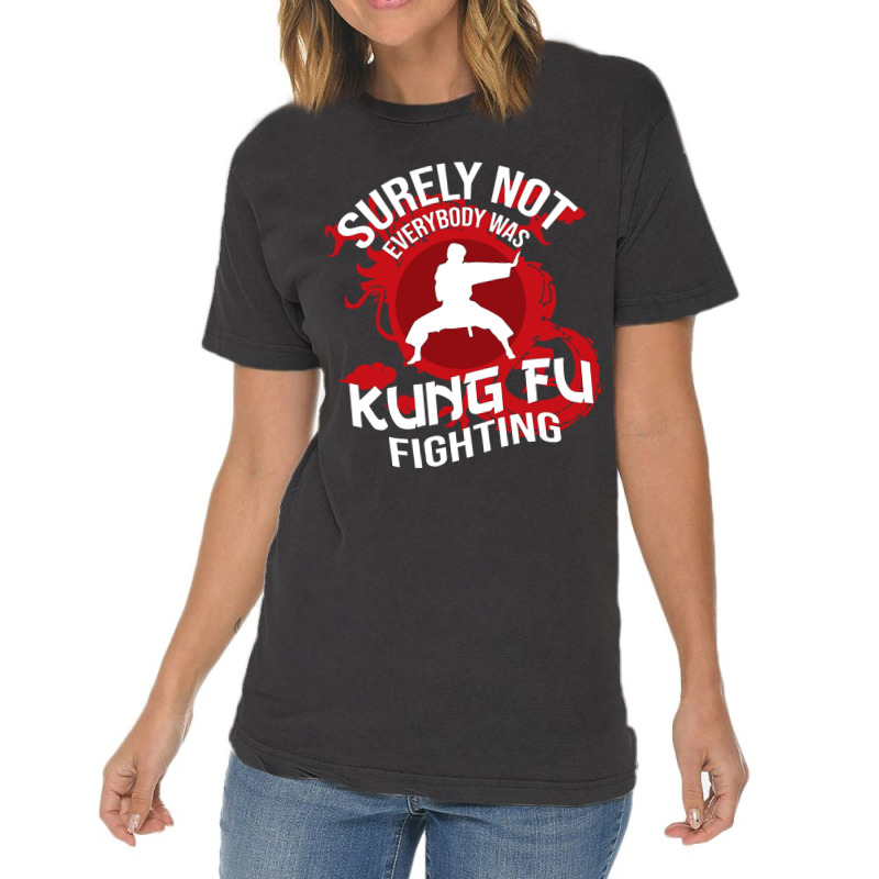 Surely Not Everybody Was Kung Fu Vintage T-shirt | Artistshot