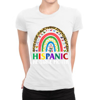 National Hispanic Heritage Month Rainbow All Countries Flags-hispanic  Ladies Fitted T-shirt | Artistshot