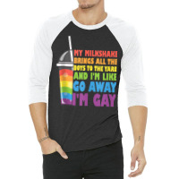 My Milkshake Brings All The Boys To The Yard Lgbtq Gay Pride Tank Top 3/4 Sleeve Shirt | Artistshot