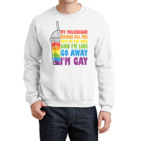 My Milkshake Brings All The Boys To The Yard Lgbtq Gay Pride Tank Top Crewneck Sweatshirt | Artistshot