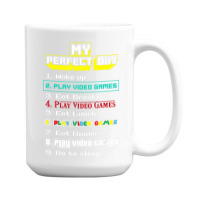 My Perfect Day Play Video Games Gamer 15 Oz Coffee Mug | Artistshot