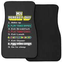 My Perfect Day Play Video Games Gamer Front Car Mat | Artistshot