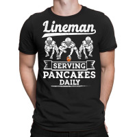 Football Lineman Serving Pancakes Daily Offensive Lineman T Shirt T-shirt | Artistshot