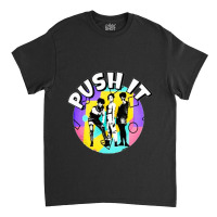 Salt N Pepa Push It Classic T-shirt | Artistshot