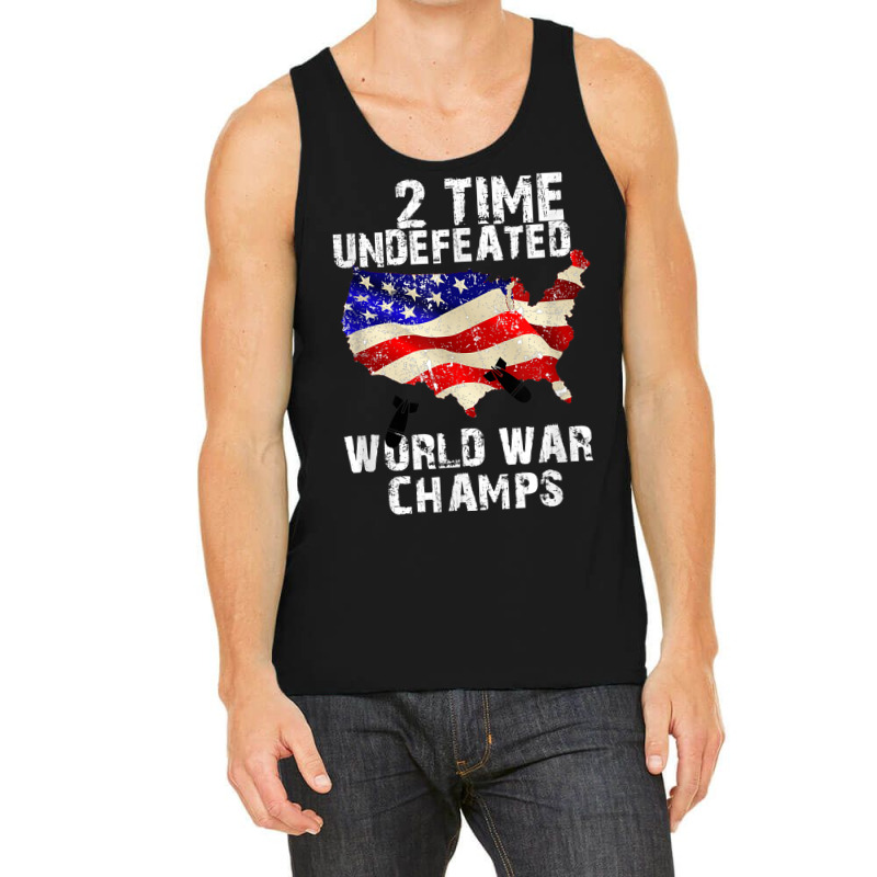 Two Times Undefeated World War Champs For A Veteran Tank Top by ElsieLynne | Artistshot