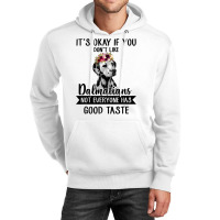 Dalmatian Dog If You Dont Like Dalmatians Funny Dalmatian Lover 82 Dog Unisex Hoodie | Artistshot