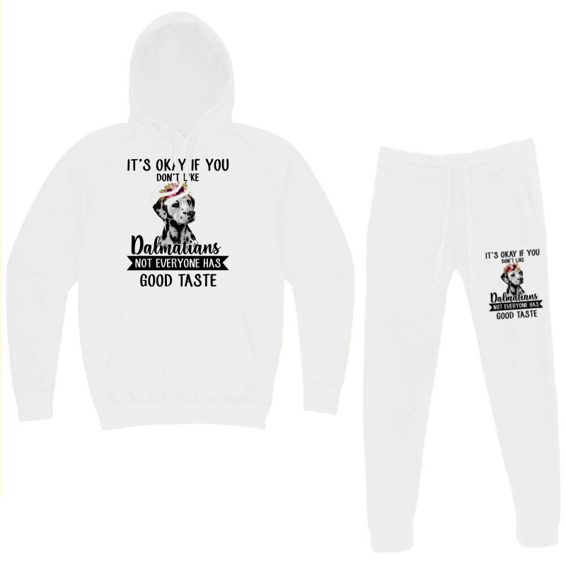 Dalmatian Dog If You Dont Like Dalmatians Funny Dalmatian Lover 82 Dog Hoodie & Jogger set by coolquirrell | Artistshot