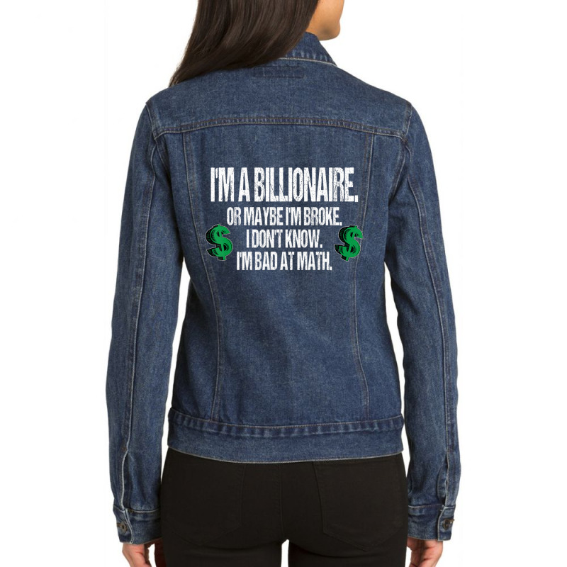 Bad At Math Quote Dollar Sign Ladies Denim Jacket by cm-arts | Artistshot