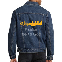 Islamic Sayings Quotes Alhamdulillah Praise Be To God Men Denim Jacket | Artistshot