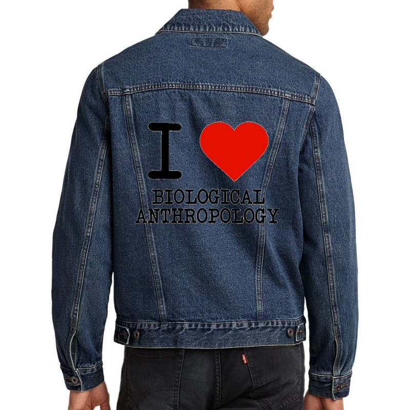 I Love Biological Anthropology Men Denim Jacket by cm-arts | Artistshot