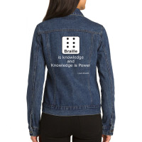 Braille Is Knowledge And Knowledge Is Power Quote Ladies Denim Jacket | Artistshot